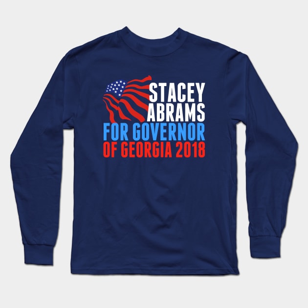 Stacey Abrams for Governor of Georgia 2018 Long Sleeve T-Shirt by epiclovedesigns